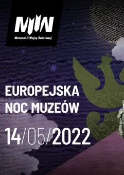Europejska Noc Muzeów w MIIWŚ i MWiW1939