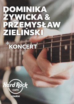 Koncert: Dominika Żywicka i Przemysław Zieliński