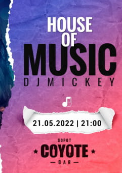 House Of Music | Dj Mickey