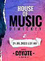 House Of Music | Dj Mickey