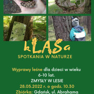 kLASa - spotkania w naturze: Zmysły w lesie