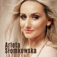 Arleta Słomkowska Jazz Band Tribute to Stevie Wonder and Zbigniew Wodecki