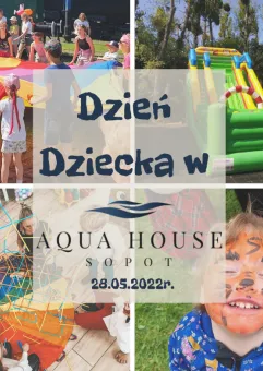 Dzień Dziecka w Restauracji Aqua House w Sopocie
