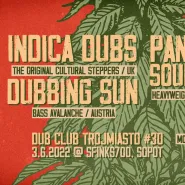 Dub Club Trójmiasto #30 / Indica Dubs (UK), Dubbing Sun (AT), Pandadread Sound System, Mack