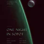 One Night In Sopot: daisy cutter/ CRANZ / M4RY JAN3
