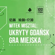 Gra miejska: ukryty Gdańsk