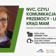 NVC, czyli komunikacja bez przemocy - warsztat z trenerką Lidią Minkiewicz