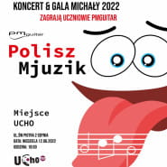 Koncert & Gala Michały 2022