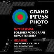 Wystawa Grand Press Photo 2022