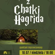 Opowieści z Chatki Hagrida - komediowy spektakl improwizowany
