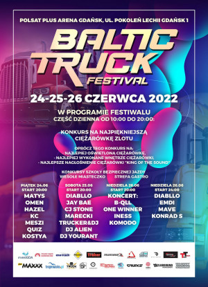 Baltic Truck Festival 2022 - Gdańsk, 24 - 26 czerwca 2022
