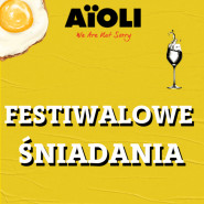 Festiwalowe Śniadania w AIOLIl!