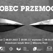 Wobec przemocy/ in the face of violence