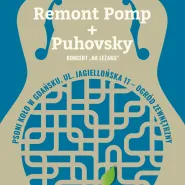 Remont Pomp + Puhovski | koncert na leżaku