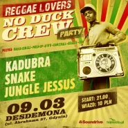 Reggae lovers! No Duck Crew party!