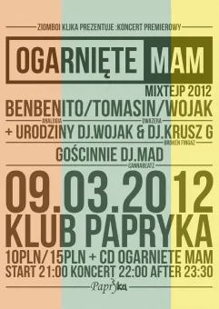 OGARNIĘTE MAM koncert + urodziny DJ Wojak / DJ Krusz G, gocinnie DJ MAD