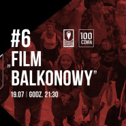 Kino na 100CZNI #6 // Film Balkonowy