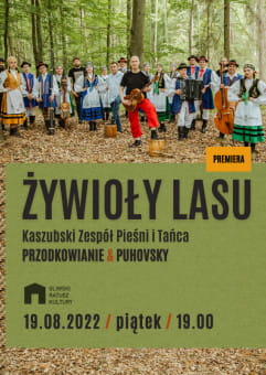 Kaszubski Zespół Pieśni i Tańca ''Przodkowianie'' & PUHOVSKY - premiera płyty ''Żywioły lasu''