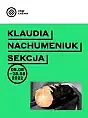 Klaudia Nachumeniuk - Sekcja | wernisaż