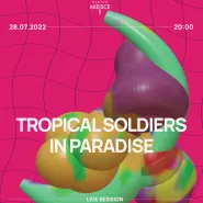 Tropical Soldiers in Paradise - koncert!