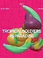Tropical Soldiers in Paradise