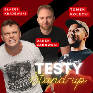 Stand-up testy: Krajewski x Gadowski x Kołecki