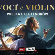 Voci e Violini - jedyna taka w Polsce Gala Tenorów