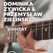 Live Music Dominika Żywicka i Przemysław Zieliński