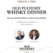 Old Pulteney Whisky Dinner na 33. piętrze!