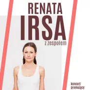 Renata Irsa z zespołem - koncert promujący płytę ''Czerwona spódnica''