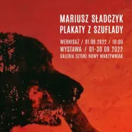 Mariusz Sładczyk - wystawa plakatów