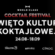 World Class Cocktail Festival | Święto Kultury Koktajlowej
