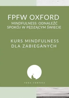 Fpfw: oksfordzki kurs mindfulness dla zabieganych