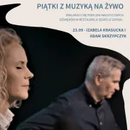 Piątki z muzyką na żywo | Izabela Krauska i Adam Skrzypczak