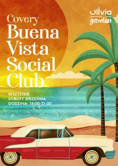 La Musica Cubana | Covery Buena Vista Social Club w Olivia Garden