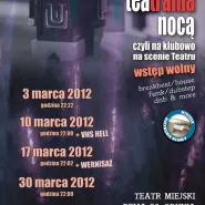 Teatralna Nocą, czyli na klubowo w Teatrze Miejskim w Gdyni
