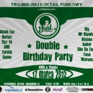 Tru: Funk Double Birthday Party