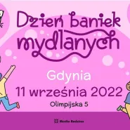 Dzień Baniek Mydlanych Gdynia'22