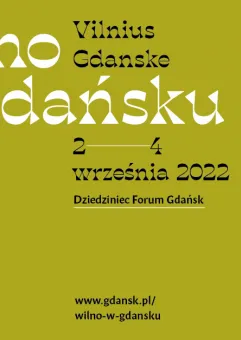 Wilno w Gdańsku / Vilnius Gdanske 2022