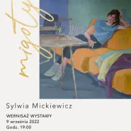 Wernisaż wystawy "Migoty" Sylwia Mickiewicz