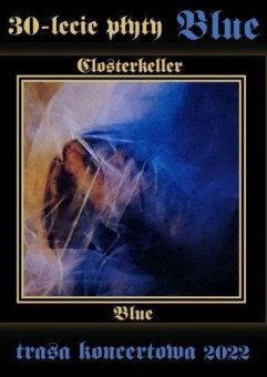 Closterkeller + Stillnox + Horta | XXX-lecie płyty Blue