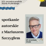 Spotkanie z Mariuszem Szczygłem