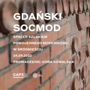 Gdański Socmod szlakiem powojennego modernizmu w Śródmieściu