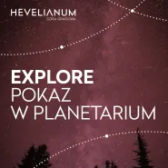 Explore - seans w planetarium