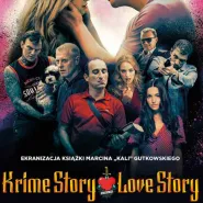 Kultura dostępna - Krime Story Love Story