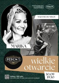 Wielkie Otwarcie Peronu 5 | Marika x Madame De Minou