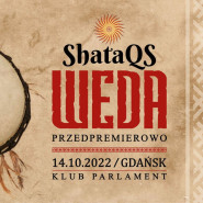 ShataQS / Weda Przedpremierowo