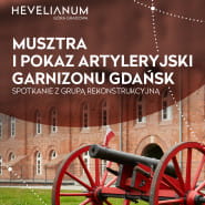 Musztra i pokaz artyleryjski Garnizonu Gdańsk - spotkanie z grupą rekonstrukcyjną