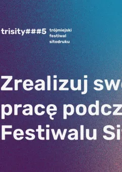 Trisity vol. 5 Trójmiejski Festiwal Sitodruku