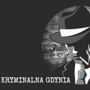 Kryminalna Gdynia - wykład